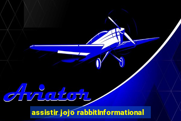 assistir jojo rabbitInformational